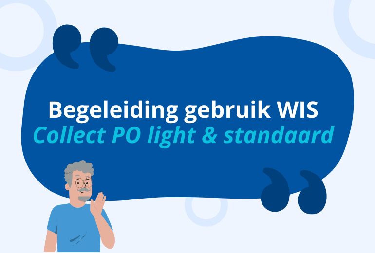 Begeleiding WIS Collect PO Light & Standaard